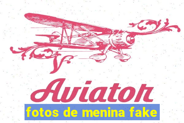 fotos de menina fake